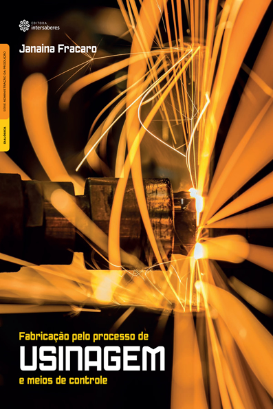 Capa do livro Fabricação pelo processo de usinagem e meios de controle