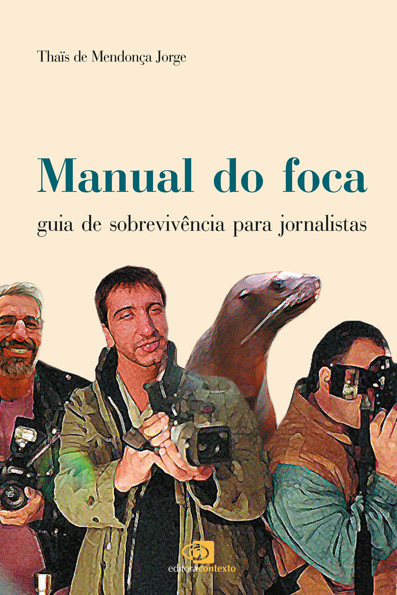 Capa do livro Manual do foca: guia de sobrevivência para jornalistas